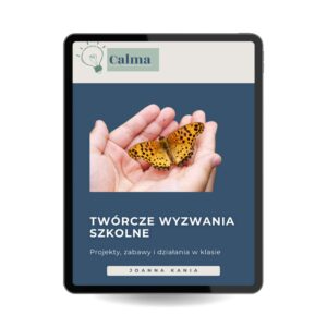 Twórcze wyzwania szkolne – workbook z pomysłami na projekty, zabawy i działania w klasie