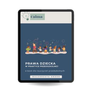 Prawa dziecka w praktyce przedszkolnej – edukacja i ochrona