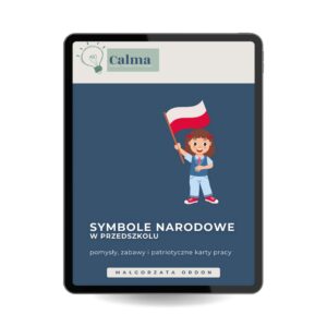 Symbole narodowe w przedszkolu – pomysły, zabawy i karty pracy patriotyczne