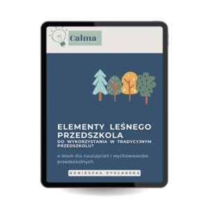 Leśne Przedszkole – edukacja w naturze i przykładowe scenariusze zajęć przez cały rok