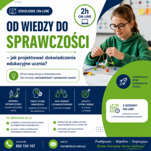Od wiedzy do sprawczości – jak projektować doświadczenia edukacyjne ucznia? (online na żywo) 20.10.2026 18:00-20:00