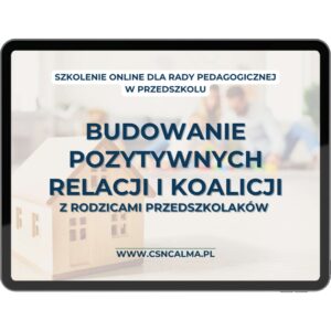 Budowanie pozytywnych relacji i koalicji z rodzicami przedszkolaków