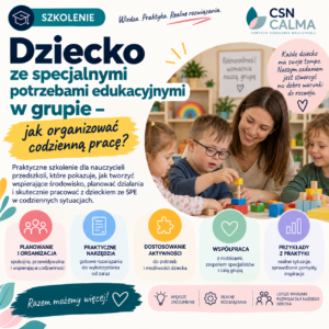 Dziecko ze specjalnymi potrzebami edukacyjnymi w grupie – jak organizować codzienną pracę?
