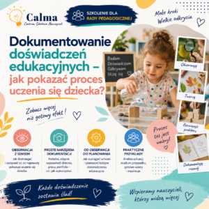 Dokumentowanie doświadczeń edukacyjnych - jak pokazać proces uczenia się dziecka?