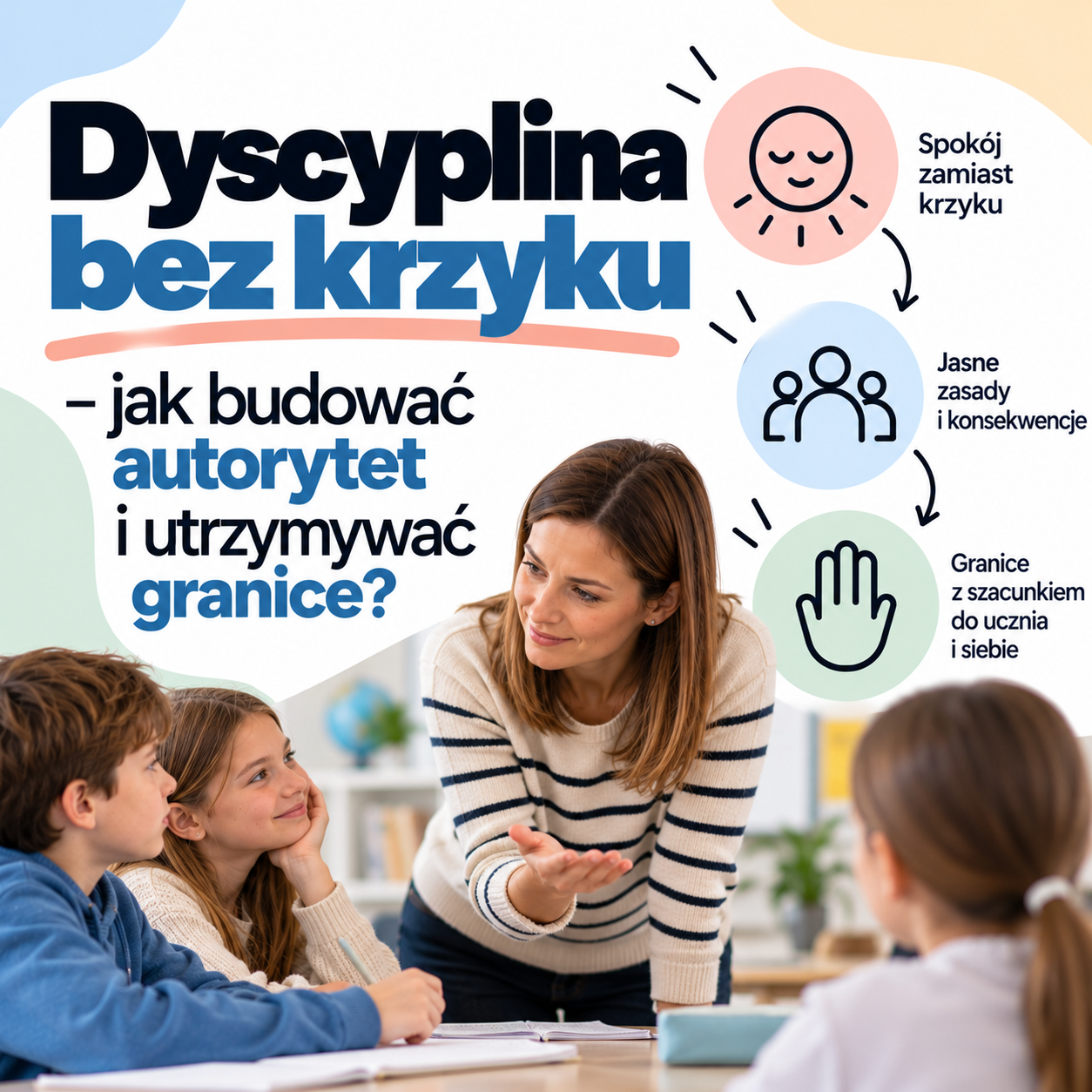 Dyscyplina bez krzyku – jak budować autorytet i utrzymywać granice?