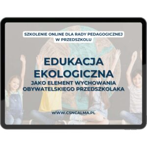 Edukacja ekologiczna jako element wychowania obywatelskiego