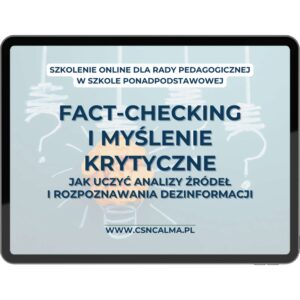 Fact-checking i myślenie krytyczne – analiza źródeł i rozpoznawanie dezinformacji