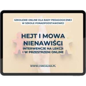 Hejt i mowa nienawiści – interwencje w szkole i online