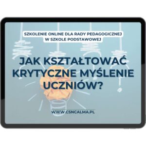 Jak kształtować myślenie krytyczne uczniów – szkolenie dla nauczycieli