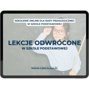 Lekcje odwrócone w szkole podstawowej – szkolenie dla nauczycieli