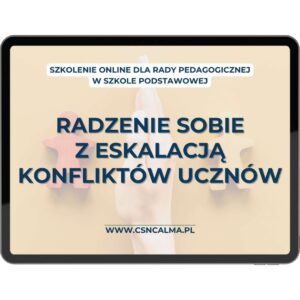 Radzenie sobie z eskalacją konfliktów uczniów – szkolenie dla nauczycieli