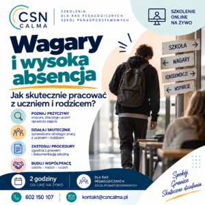 Wagary i wysoka absencja - jak skutecznie pracować z uczniem i rodzicem ?