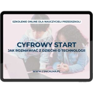 Cyfrowy start w przedszkolu - jak rozmawiać z dziećmi o technologii (online na żywo) 21.01.2026 18:00-20:00