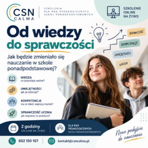 Od wiedzy do sprawczości - jak będzie zmieniało się nauczanie w szkole ponadpodstawowej