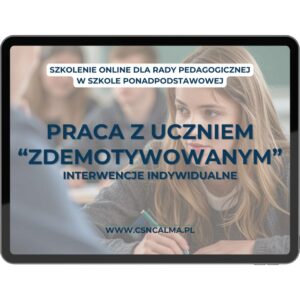 Praca z uczniem „zdemotywowanym” – interwencje indywidualne