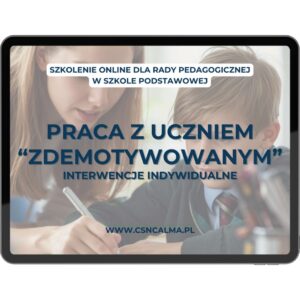 Praca z uczniem „zdemotywowanym” – interwencje indywidualne