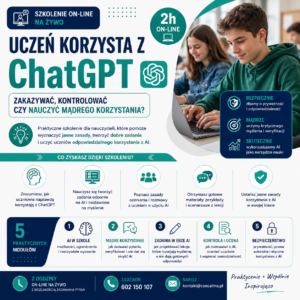 Uczeń korzysta z ChatGPT – zakazywać, kontrolować czy nauczyć mądrego korzystania? (online na żywo) 25.11.2026 18:00-20:00