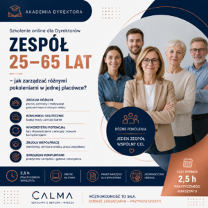 Zespół 25–65 lat – jak zarządzać różnymi pokoleniami w jednej placówce? ( on-line na żywo) 22.10.2026, 10:00-12:30
